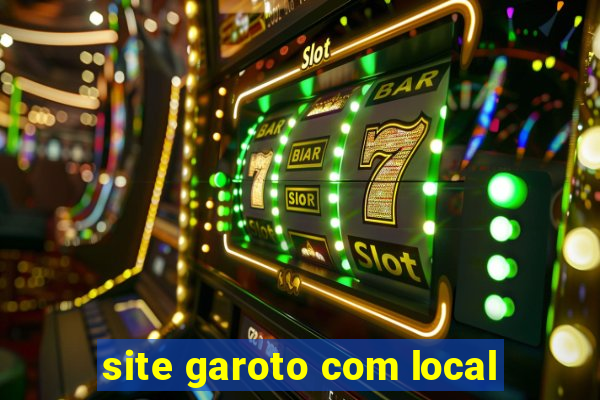 site garoto com local